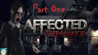 Affected: The Manor (revisited) | Part 1: The Left Door