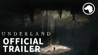 Underland - Official UK Trailer