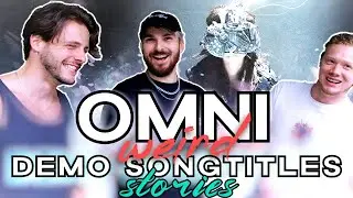 Explaining Our 'OMNI' Demo Songtitles