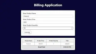 HTML | CSS | JAVASCRIPT | Billing App || Simple and Easy Method