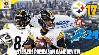 Steelers Vs Lions Preseason Game Review
