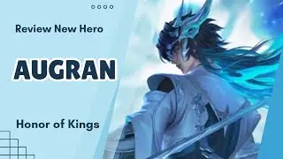 Review New Hero "Augran" Honor of Kings #hok #honorofkings #tencentgames