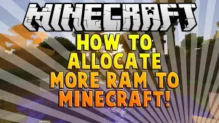 How to Allocate more ram to Minecraft! [1.8.3] [EASY] [FAST]