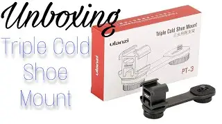 Unboxing Ulanzi triple cold shoe mount #unboxing #coldshoe #mount #asmr #satisfying #sound #pt3