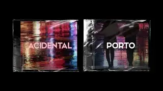 Acidental - Porto (Lyric Video)