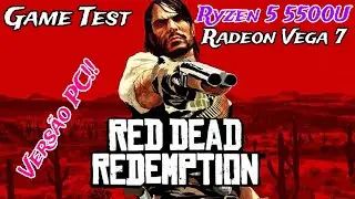 Red Dead Redemption 1 PC - Ryzen 5 5500u Radeon Vega 7 - 8GB RAM (Game Test)
