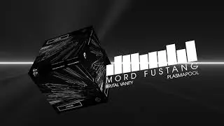 Mord Fustang - Brutal Vanity (from: A New Sun EP) (Electro House | Plasmapool)