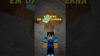 QUANDO EU ENTRO NA CAVERNA 