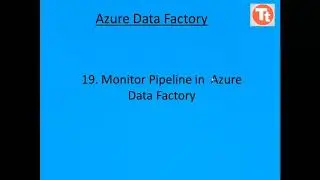 19. Monitor Pipeline runs in Azure Data Factory | Azure Data Factory Tutorial | TechTake