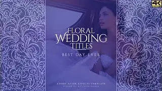 Wedding Titles Floral Pack for After Effects [ perfect for Wedding Ceremony or Special Event Video ]