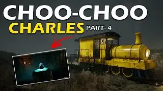 CHOO-CHOO CHARLES GAMEPLAY | THE HORROR TRAIN GAME | PART 4