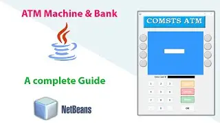 How to create ATM Machine Project in JAVA Using NetBeans