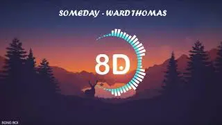 Someday - Ward Thomas - 8D audio