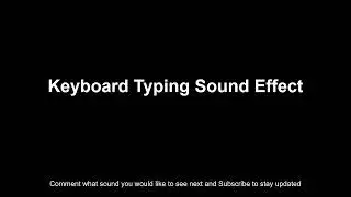 Keyboard Typing Sound Effect