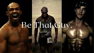 Be that guy.