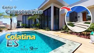 Lote e Construção - Casa Pronta de cliente em Colatina/ES | Valverde & Nichio