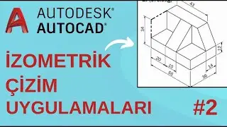 Autocad İzometrik / Perspektif Çizim Uygulamaları #2