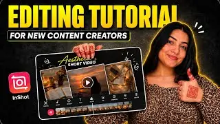 How to Edit Short Videos | Inshot Video Editing Tutorial For New Content Creators | 