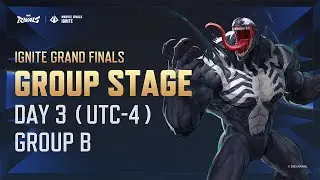 Marvel Rivals IGNITE | Grand Finals | Group Stage Day 3 (UTC-4) Group B