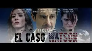 EL CASO WATSON - Tráiler oficial - 11 de Mayo 2017 [HD]
