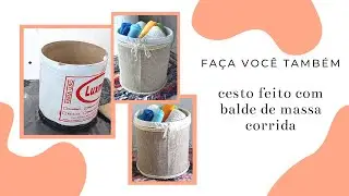 FAÇA VOCÊ TAMBÉM- cesto feito com balde de massa corrida #balde #façavocêtambem #decoração #sisal