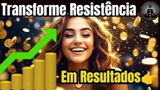 Transforme A Resistência Emocional Em Resultados💲👉Abraham Hicks em português #leidaatração #dinheiro
