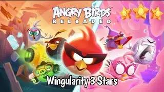 Angry Birds Reloaded: Wingularity - All Levels 3 Stars