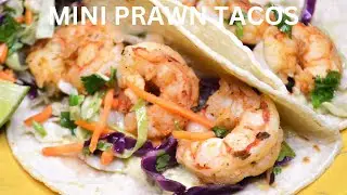 Mini Prawn Tacos!