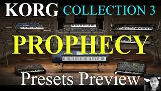 Korg Collection 3 | Prophecy VST | Presets Preview (No talking)