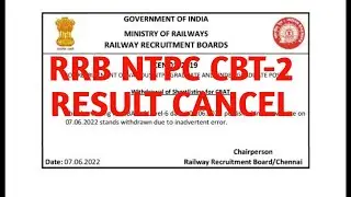 RRB NTPC CBT-2 RESULT UPDATE || RESULT CANCEL ||☹️