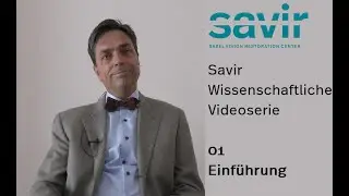 SAVIR Videoserie 1 - Einfuehrung (Deutsche Version) | Prof. Bernhard Sabel