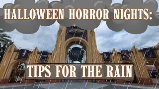 Halloween Horror Nights: Tips for when it rains :(