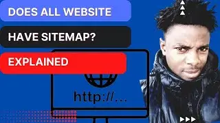 Does All Website Have Sitemap? (Explained)