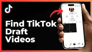 How to Find TikTok Draft Videos 2025 (Full Guide)