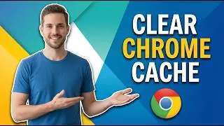 How To Clear The Cache In Chrome (Easy Guide)