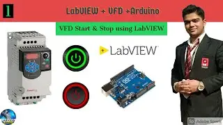 LabVIEW | VFD Start & Stop using LabVIEW | LabVIEW + VFD +Arduino | VFD Control by Labview & Arduino
