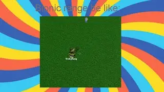 Bionic range be like: