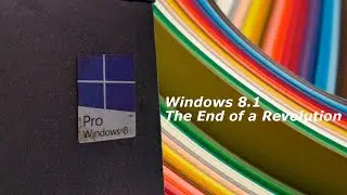 Windows 8.1, End of A Revolution