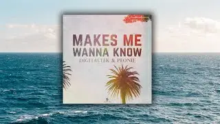 DigitalTek & Peonie - makes me wanna know (Official Audio) [Dance Pop]