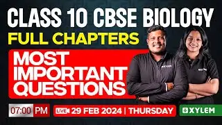 Class 10 CBSE Biology | Full Chapters - Most Important Questions | Xylem 10 CBSE