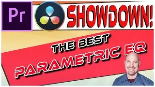 Premiere Vs. Resolve SHOWDOWN: Parametric EQ