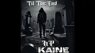 HPKAINE - Til The End