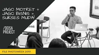 DEISA PROJECT - SUKSES MUDA DARI FOTOGRAFI