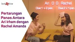 Pertarungan Panas Antara Ari Irham dengan Rachel Amanda - BookMyShow Indonesia