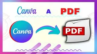 Cómo CONVERTIR TUS DISEÑOS de CANVA en ARCHIVOS PDF rápido y fácil