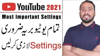 YouTube Settings You Need to Know to Grow Your Channel Fast in 2021