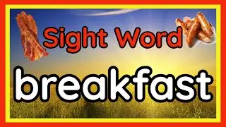 Breakfast | Sight Word Song | Nitty Gritty Phonics Breakfast | ELA