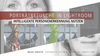 Lightroom Porträtretusche mit Masken