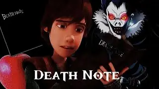 Death Note //How to train your dragon// |Opening death note|