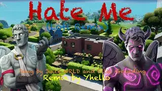 Hate Me, By Juice WRLD Ft. Ellie Goulding (Lofi) Remixed by Yhello | Fortnite Montage Switch Player